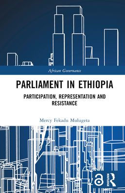 Parliament In Ethiopia (African Governance)