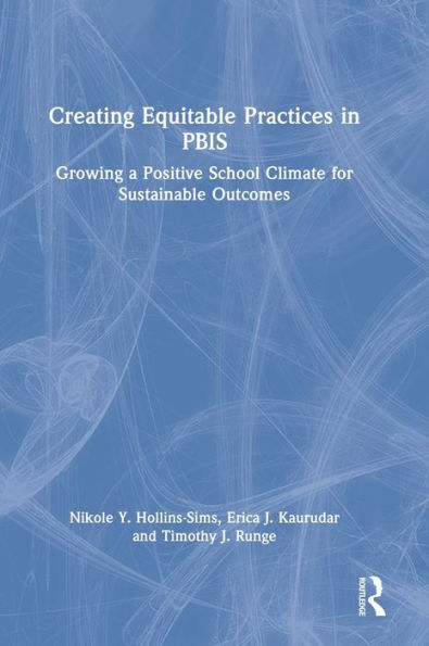Creating Equitable Practices In Pbis - 9781032278445