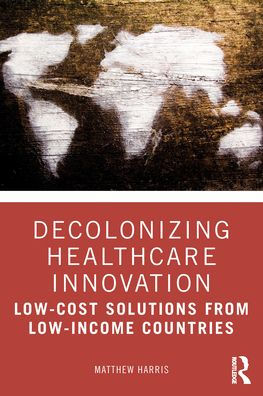 Decolonizing Healthcare Innovation