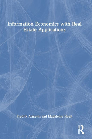 Information Economics With Real Estate Applications