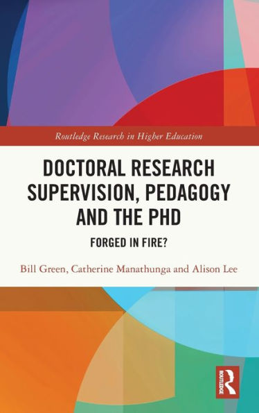 Supervisión de investigaciones doctorales, pedagogía y doctorado (Investigación de Routledge en educación superior)