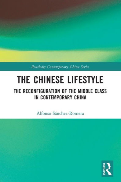 The Chinese Lifestyle (Routledge Contemporary China Series)