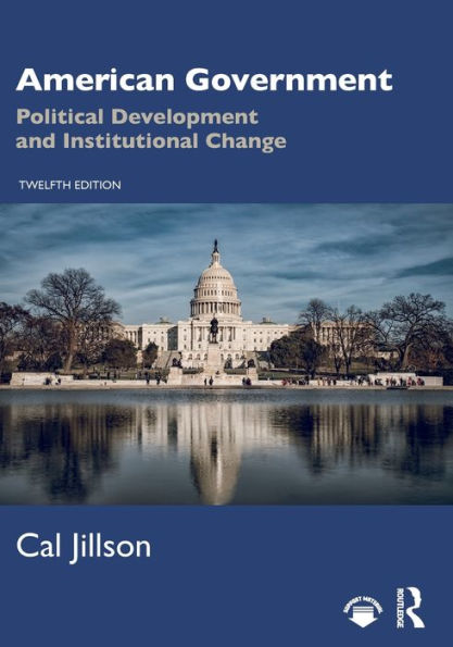 American Government: Political Development And Institutional Change