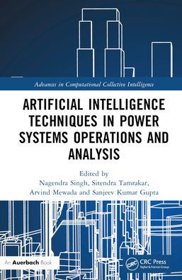 Artificial Intelligence Techniques In Power Systems Operations And Analysis (Advances In Computational Collective Intelligence)
