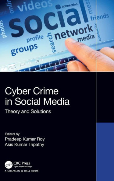 Cybercrime In Social Media: Theory And Solutions