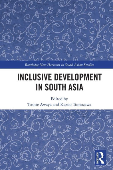 Inclusive Development In South Asia (Routledge New Horizons In South Asian Studies)