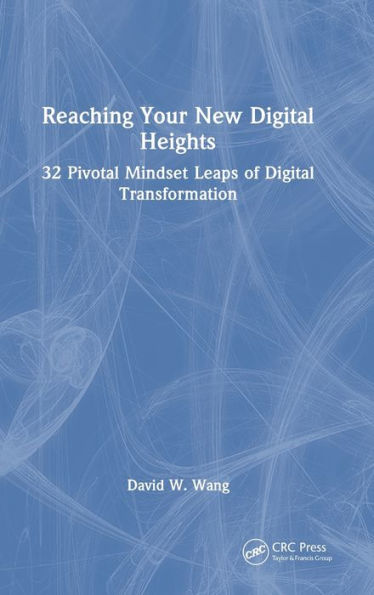 Reaching Your New Digital Heights