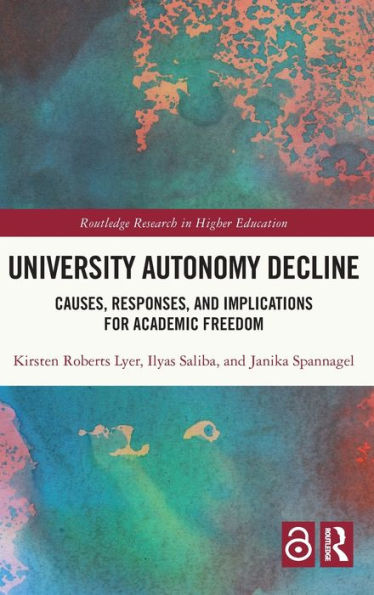 University Autonomy Decline (Routledge Research In Higher Education)