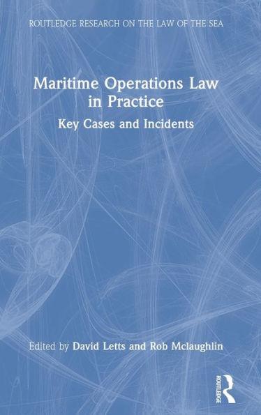 Maritime Operations Law In Practice (Routledge Research On The Law Of The Sea) - 9781032308524