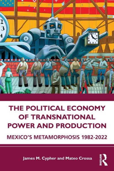 The Political Economy Of Transnational Power And Production
