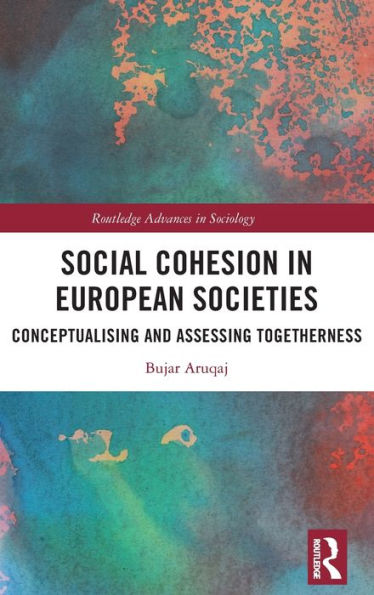 Cohesión social en las sociedades europeas (avances de Routledge en sociología)