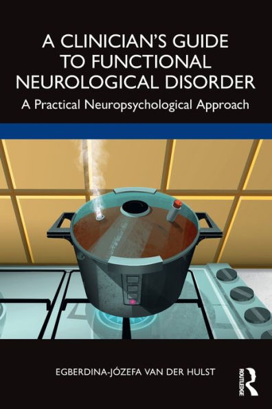 A Clinician’S Guide To Functional Neurological Disorder
