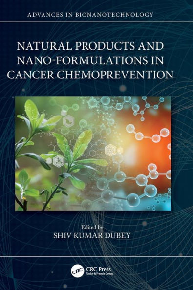 Productos naturales y nanoformulaciones en la quimioprevención del cáncer (avances en bionanotecnología)