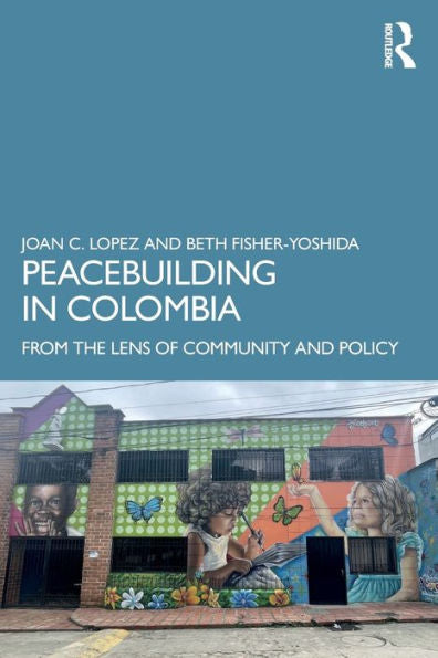Peacebuilding In Colombia