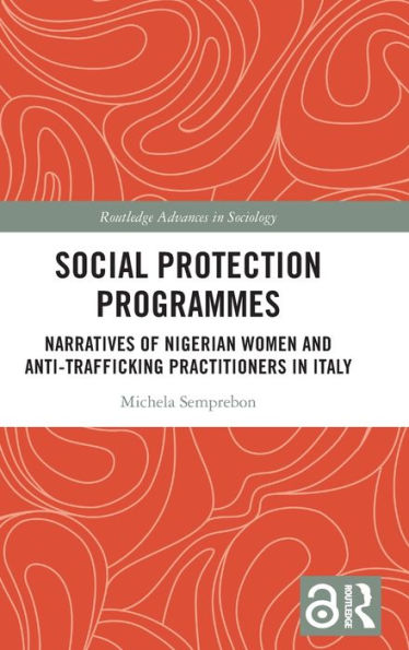 Social Protection Programmes (Routledge Advances In Sociology)