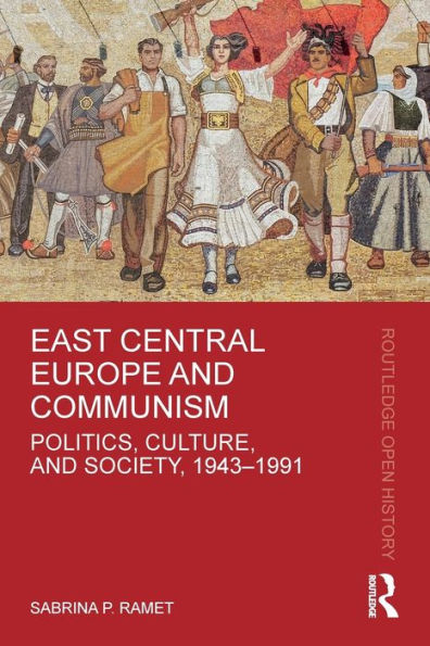 Europa central y oriental y el comunismo (Historia abierta de Routledge)