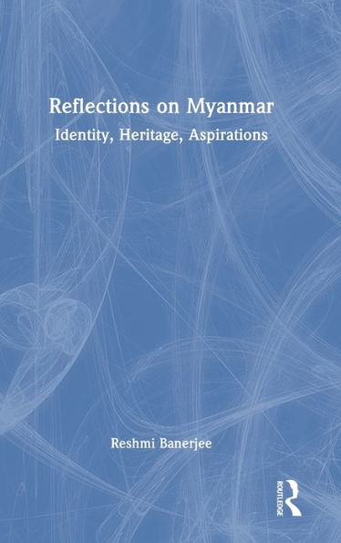 Reflections On Myanmar