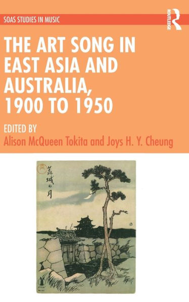 La canción artística en el este de Asia y Australia, 1900 a 1950 (Soas Studies in Music)