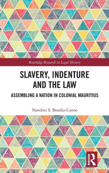 La esclavitud, el contrato de trabajo y la ley (investigación de Routledge en historia jurídica)