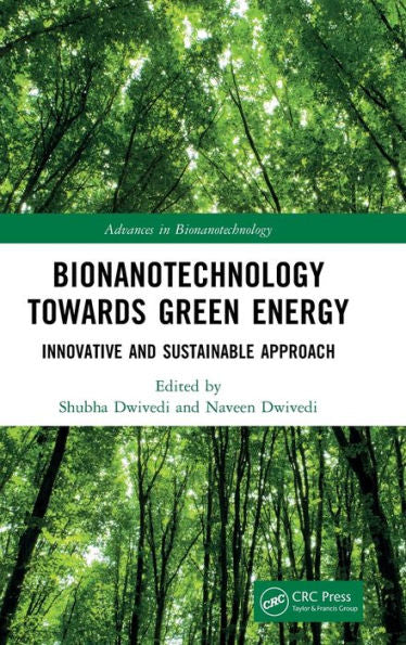 Bionanotecnología hacia la energía verde (Avances en bionanotecnología)