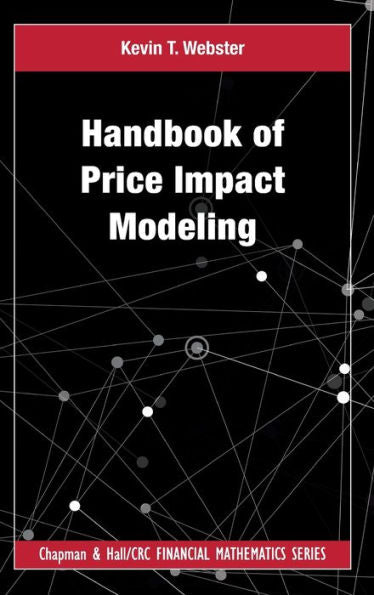 Handbook Of Price Impact Modeling (Chapman And Hall/Crc Financial Mathematics Series)