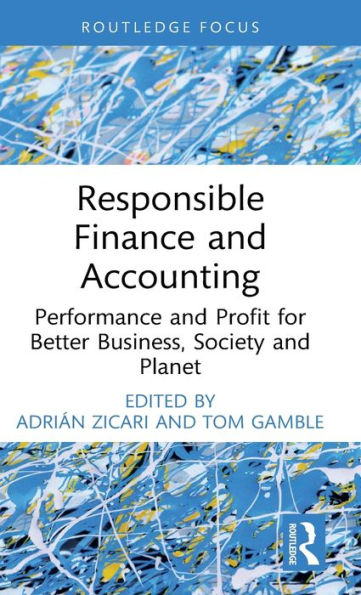 Responsible Finance And Accounting (Routledge Cobs Focus On Responsible Business)