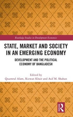 Estado, mercado y sociedad en una economía emergente (estudios de Routledge en economía del desarrollo)