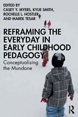 Reframing The Everyday In Early Childhood Pedagogy