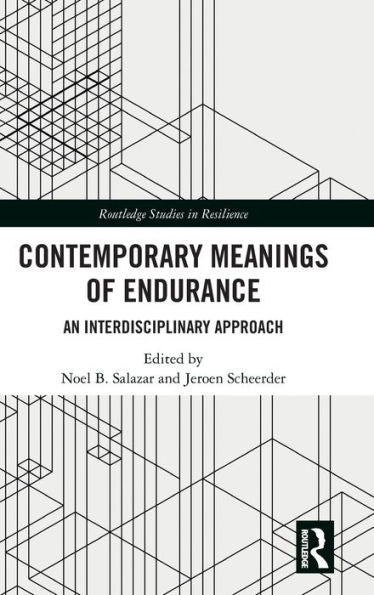 Contemporary Meanings Of Endurance (Routledge Studies In Resilience)