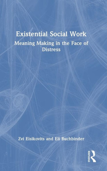 Existential Social Work - 9781032344249