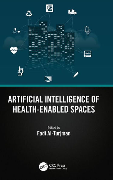 Artificial Intelligence Of Health-Enabled Spaces