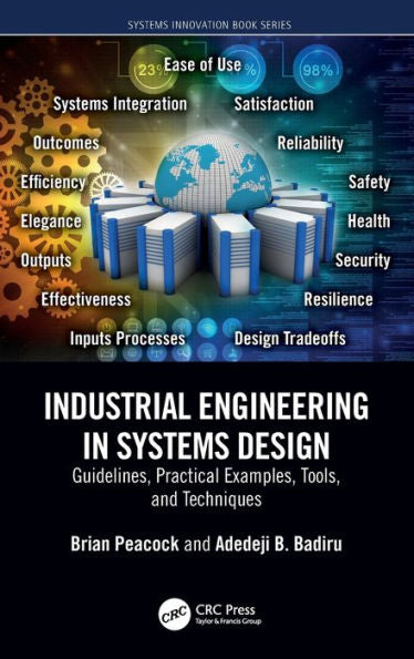 Industrial Engineering In Systems Design (Systems Innovation Book Series)