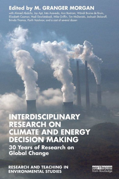 Interdisciplinary Research On Climate And Energy Decision Making (Research And Teaching In Environmental Studies)