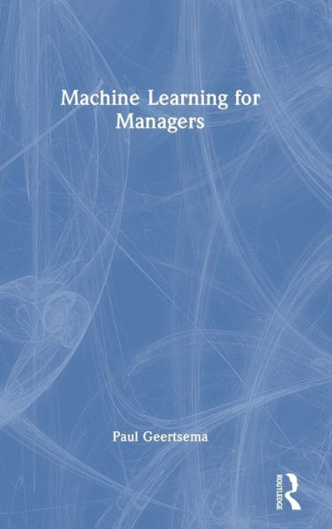 Machine Learning For Managers
