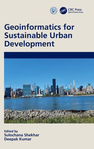 Geoinformatics For Sustainable Urban Development (Routledge Series On The Indian Ocean And Trans-Asia)