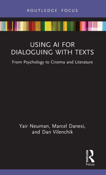 Using Ai For Dialoguing With Texts (Routledge Focus On Linguistics)