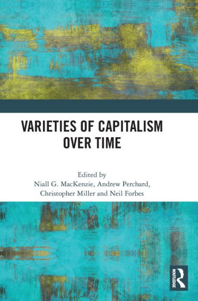 Varieties Of Capitalism Over Time