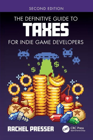 The Definitive Guide To Taxes For Indie Game Developers