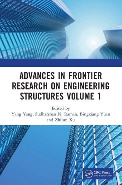 Advances In Frontier Research On Engineering Structures Volume 1: Proceedings Of The 6Th International Conference On Civil Architecture And Structural ... 2022), Guangzhou, China, 20–22 May 2022