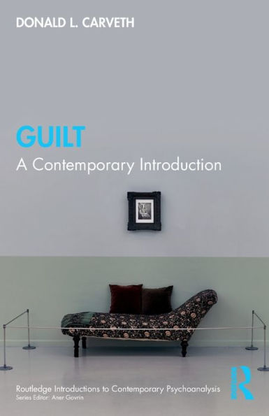 Guilt (Routledge Introductions To Contemporary Psychoanalysis)