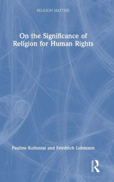 Sobre la importancia de la religión para los derechos humanos (La religión importa)