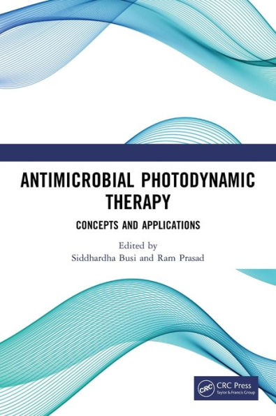 Antimicrobial Photodynamic Therapy