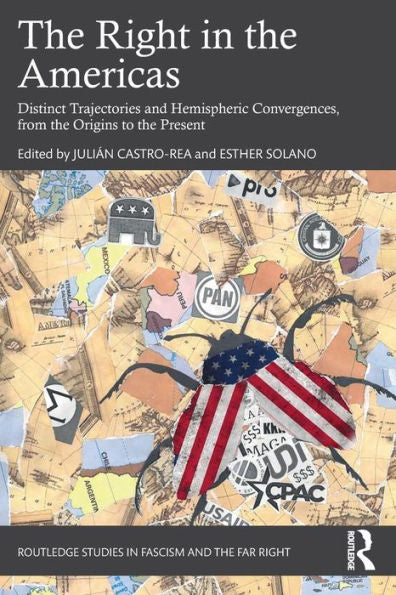The Right In The Americas (Routledge Studies In Fascism And The Far Right)