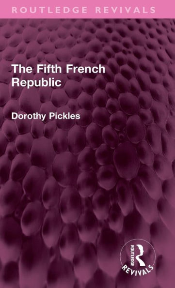 La Quinta República Francesa (Routledge Revivals)