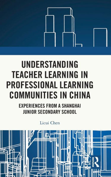 Comprender el aprendizaje docente en comunidades de aprendizaje profesional en China