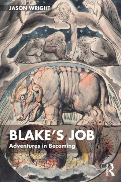 Blake'S Job: Adventures In Becoming