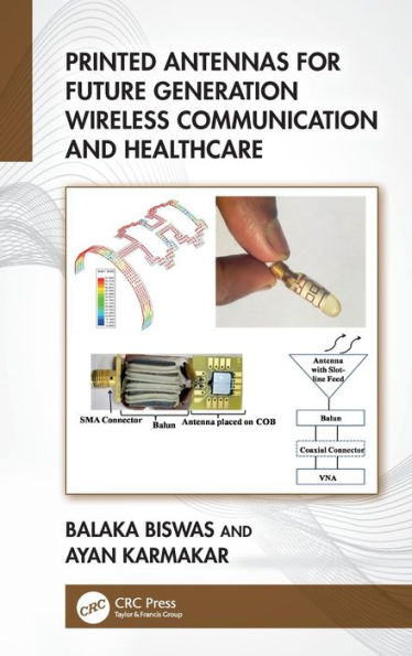 Printed Antennas For Future Generation Wireless Communication And Healthcare