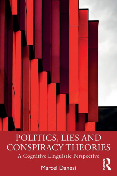 Politics, Lies And Conspiracy Theories