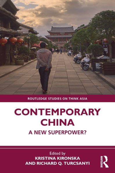 Contemporary China (Routledge Studies On Think Asia)