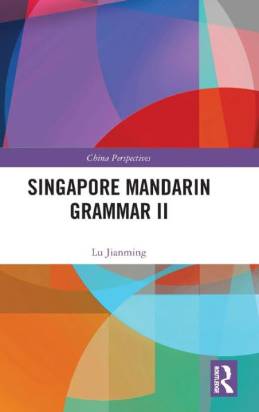 Gramática mandarín Ii de Singapur (perspectivas de China)